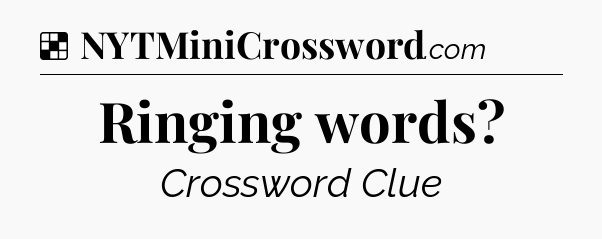 Solution: Ringing words - NYT Crossword