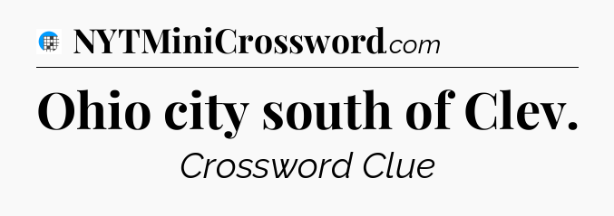 Ohio city south of Clev Crossword Clue
