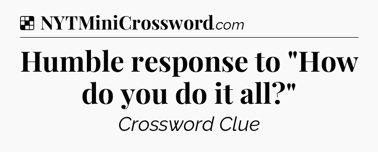 Solution: Humble response to 