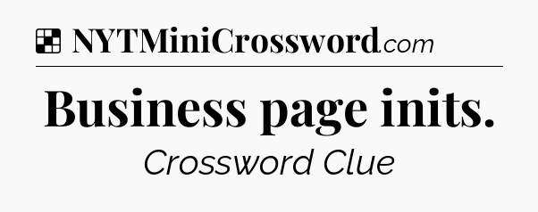 Solution: Business page inits - NYT Crossword