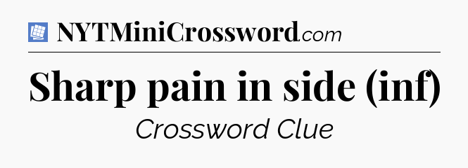 Sharp pain in side (inf) Puzzle Page Crossword Clue