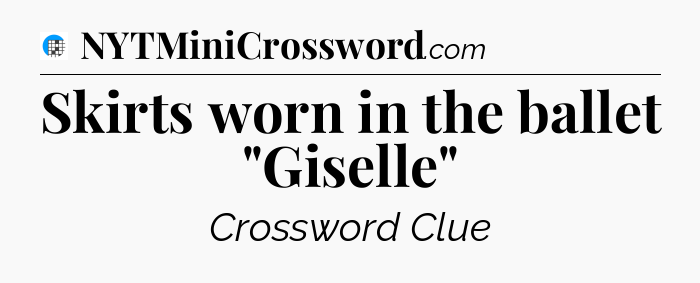 Skirts worn in the ballet 