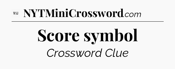 Score symbol - WSJ Crossword
