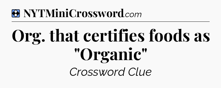 Solution: Org. that certifies foods as 