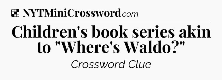 Solution: Children's book series akin to 