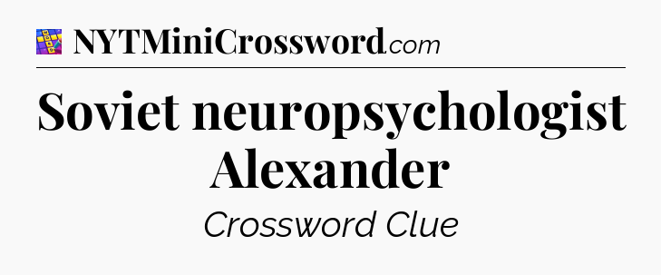 Soviet neuropsychologist Alexander Codycross