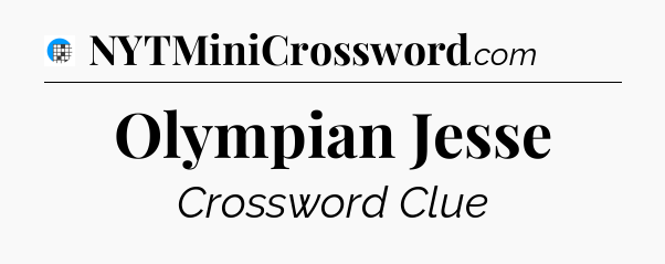 Olympian Jesse Crossword Clue