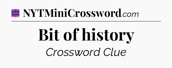 Bit of history - Thomas Joseph Crossword