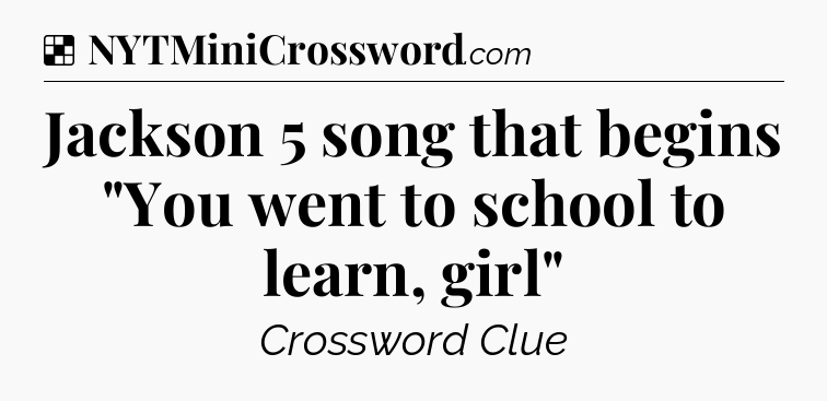 Solution: Jackson 5 song that begins 
