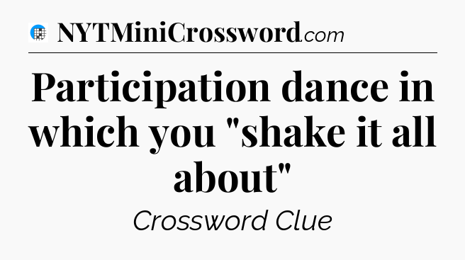 Participation dance in which you 