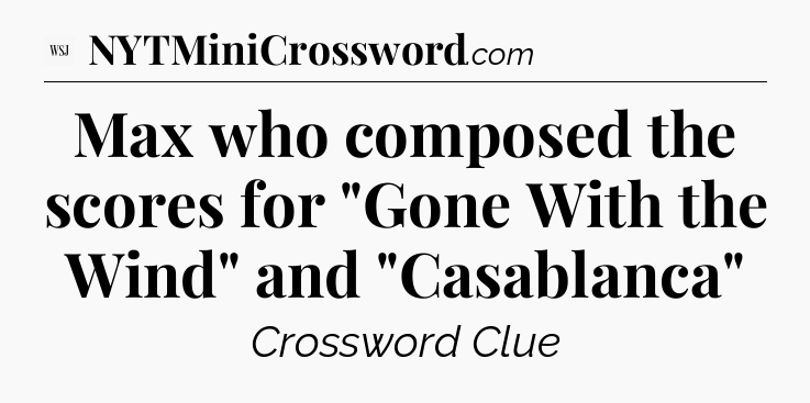 Max who composed the scores for 