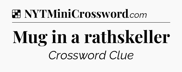 Solution: Mug in a rathskeller - NYT Crossword