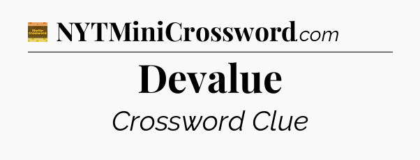 Devalue - Eugene Sheffer Crossword