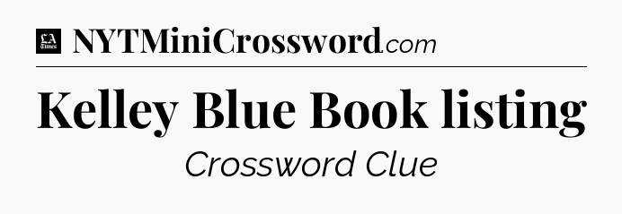 Kelley Blue Book listing - LA Times Crossword