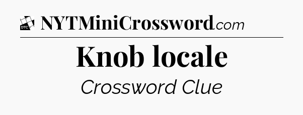 Knob locale - Daily Themed Classic Crossword