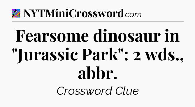 Fearsome dinosaur in 