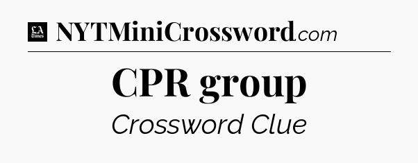 CPR group - LA Times Crossword
