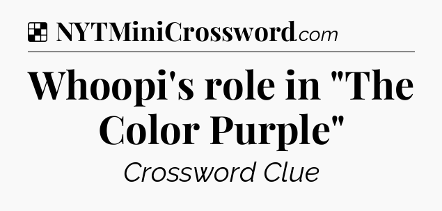 Solution: Whoopi's role in 