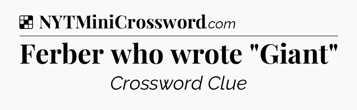Solution: Ferber who wrote 