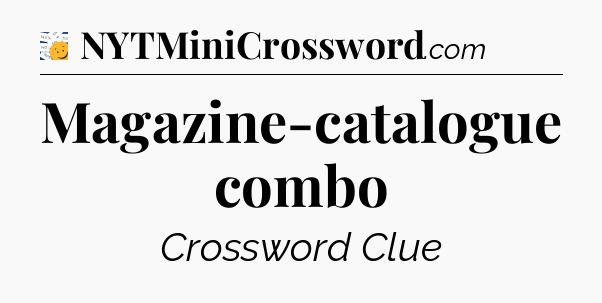 Magazine-catalogue combo - 7 Little Words