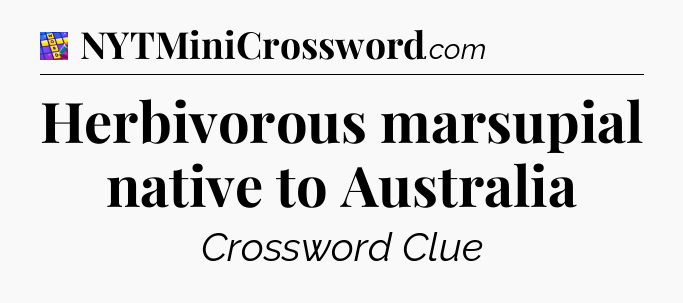Herbivorous marsupial native to Australia Codycross