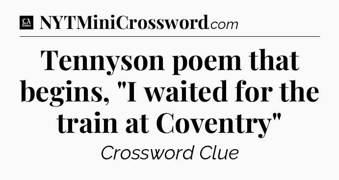 Tennyson poem that begins, 