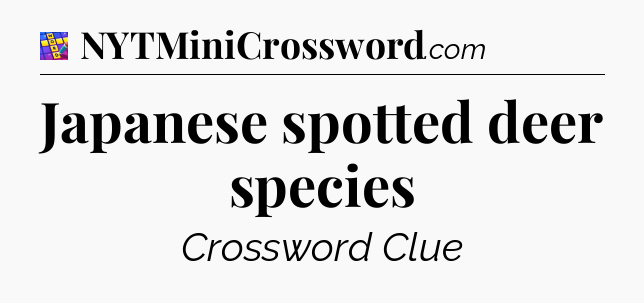 Japanese spotted deer species Codycross