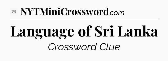 Language of Sri Lanka - WSJ Crossword