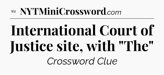 International Court of Justice site, with 
