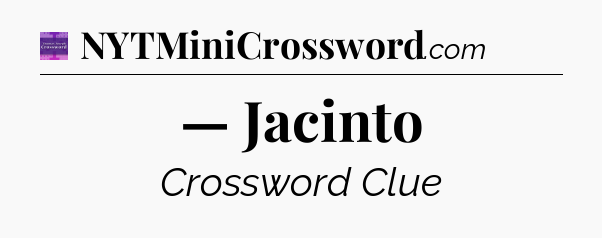 — Jacinto - Thomas Joseph Crossword