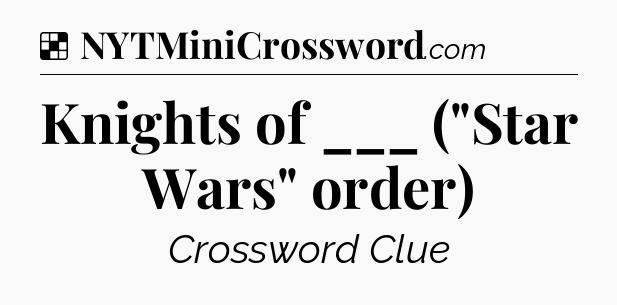 Solution: Knights of ___ (