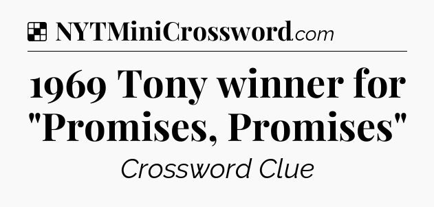 Solution: 1969 Tony winner for 
