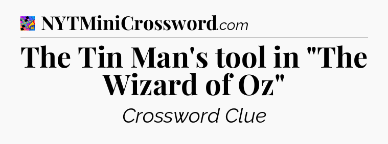 The Tin Man's tool in 