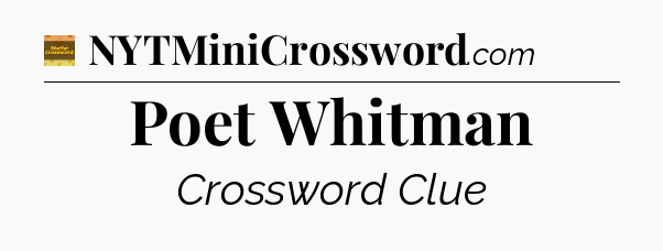 Poet Whitman - Eugene Sheffer Crossword