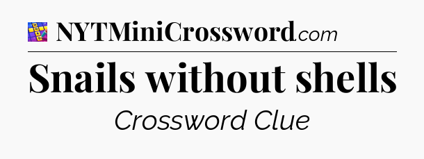 Snails without shells Codycross