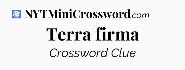 Terra firma Puzzle Page Crossword Clue