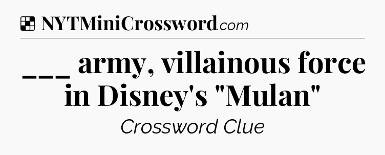 Solution: ___ army, villainous force in Disney's 