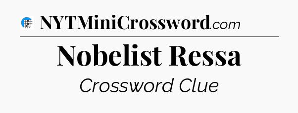 Nobelist Ressa Crossword Clue