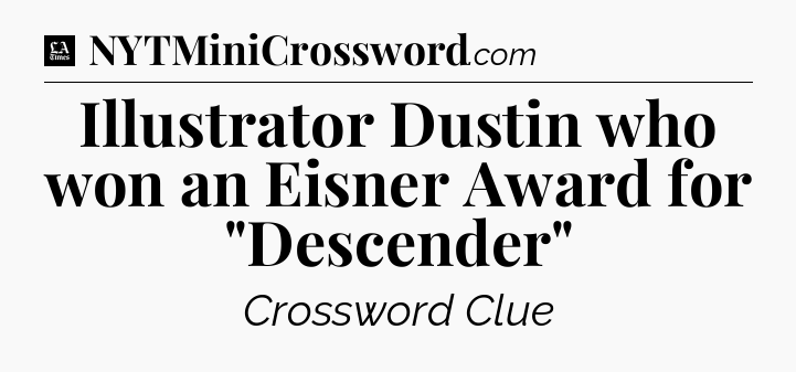 Illustrator Dustin who won an Eisner Award for 