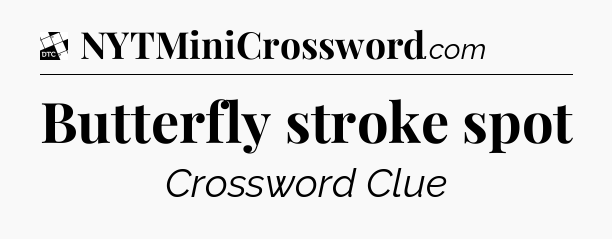 Butterfly stroke spot - Daily Themed Classic Crossword