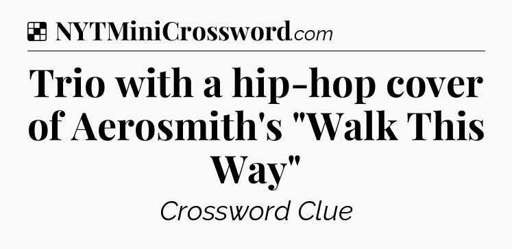 Solution: Trio with a hip-hop cover of Aerosmith's 