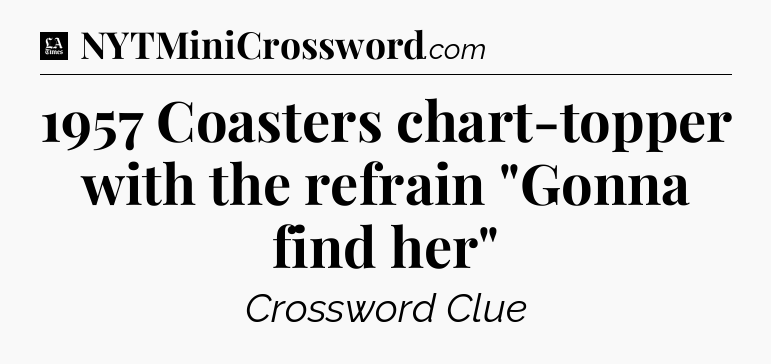 1957 Coasters chart-topper with the refrain 