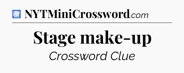 Stage make-up Puzzle Page Crossword Clue