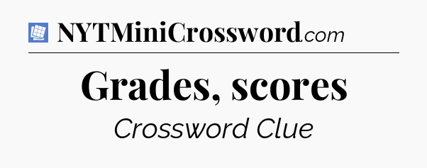 Grades, scores Puzzle Page Crossword Clue