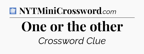 One or the other Puzzle Page Crossword Clue