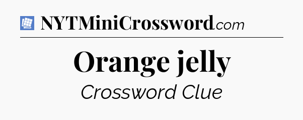 Orange jelly Puzzle Page Crossword Clue
