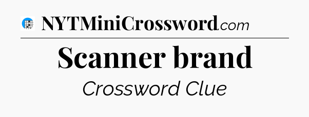 Scanner brand Crossword Clue