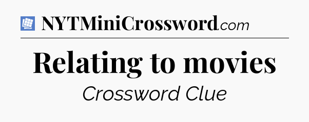 Relating to movies Puzzle Page Crossword Clue