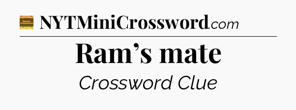 Ram’s mate crossword clue Eugene Sheffer