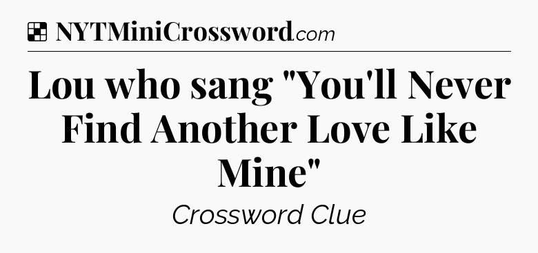 Solution: Lou who sang 
